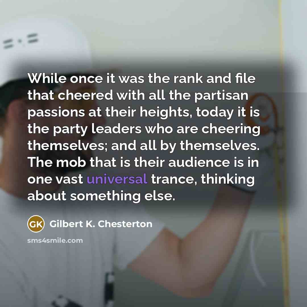 “While once it was the rank and file that cheered…” quote by Gilbert K. Chesterton