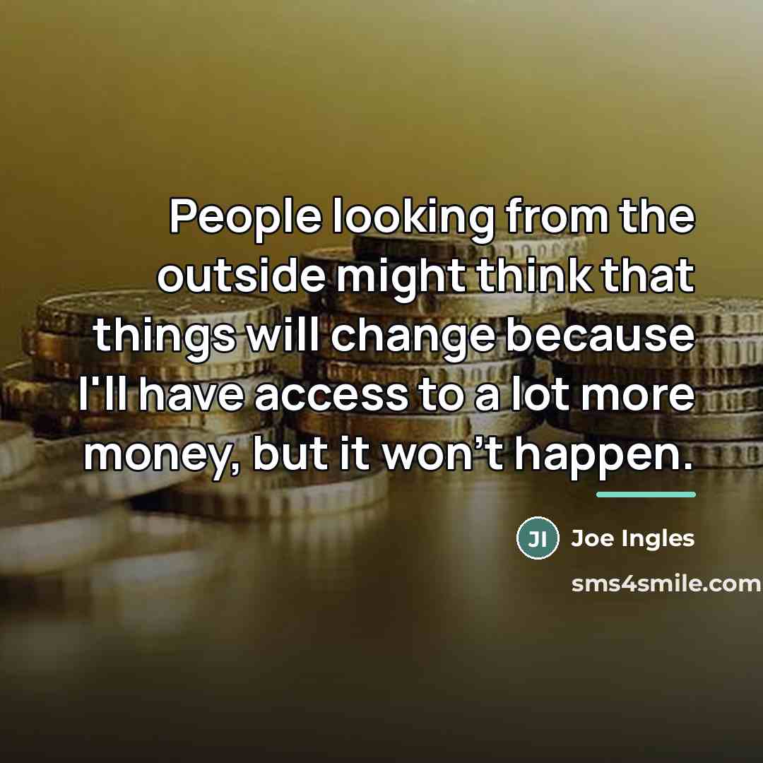 “People looking from the outside might think that things will…” quote by Joe Ingles
