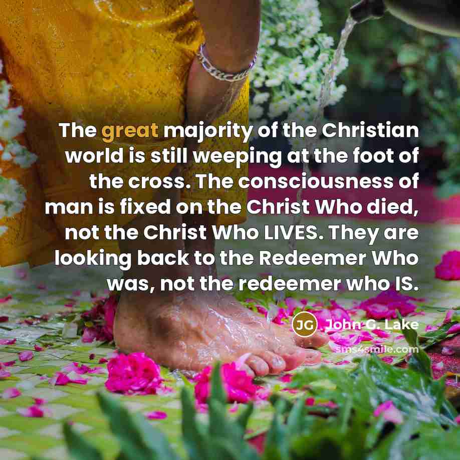 “The great majority of the Christian world is still weeping…” quote by John G. Lake