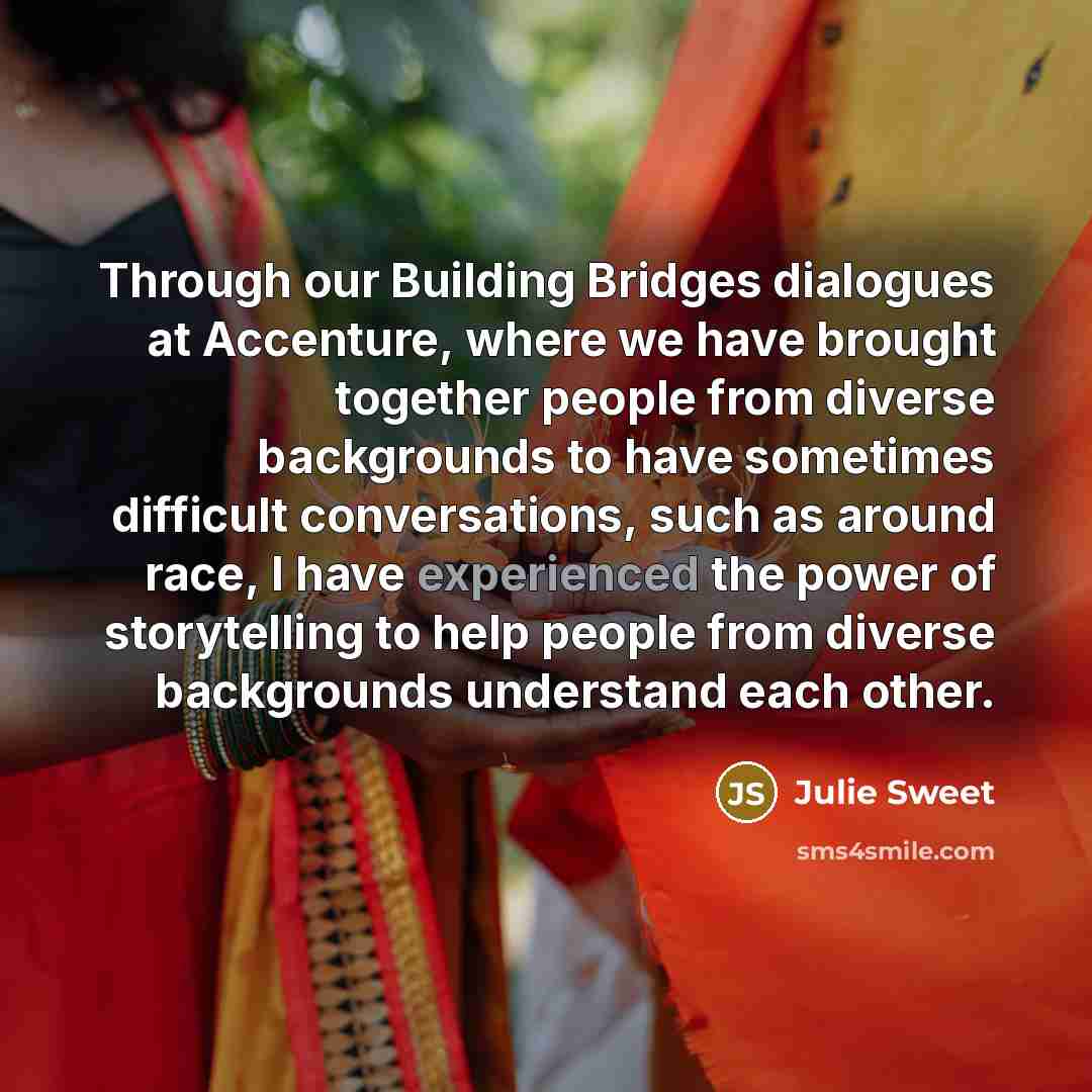 “Through our Building Bridges dialogues at Accenture, where we have…” quote by Julie Sweet