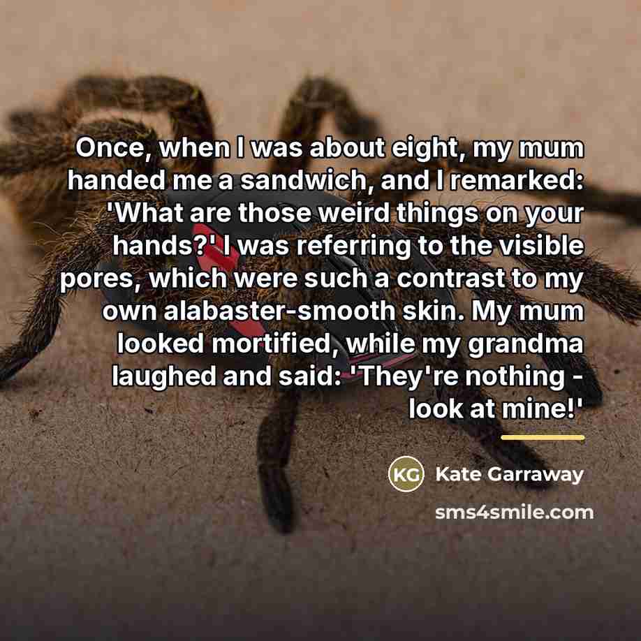“Once, when I was about eight, my mum handed me…” quote by Kate Garraway