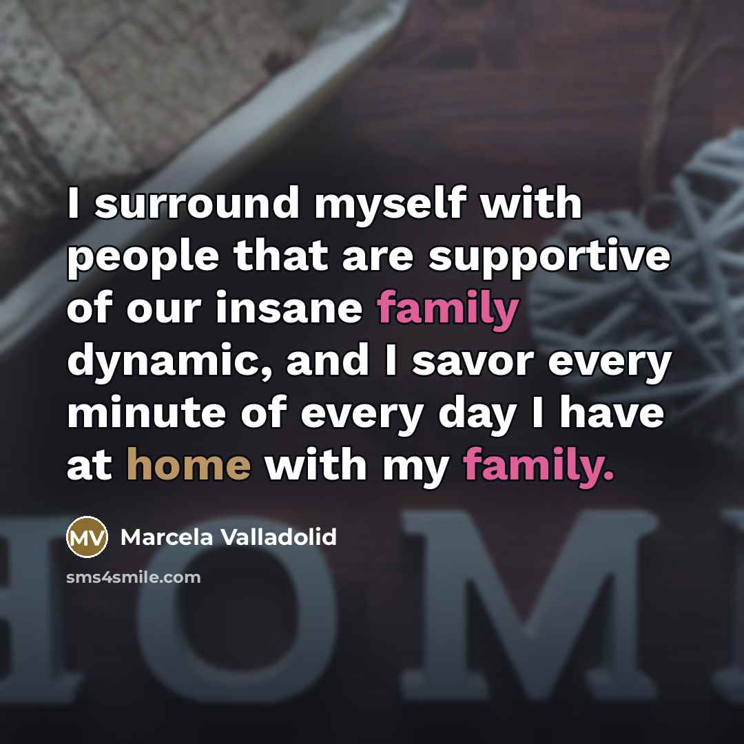 “I surround myself with people that are supportive of our…” quote by Marcela Valladolid