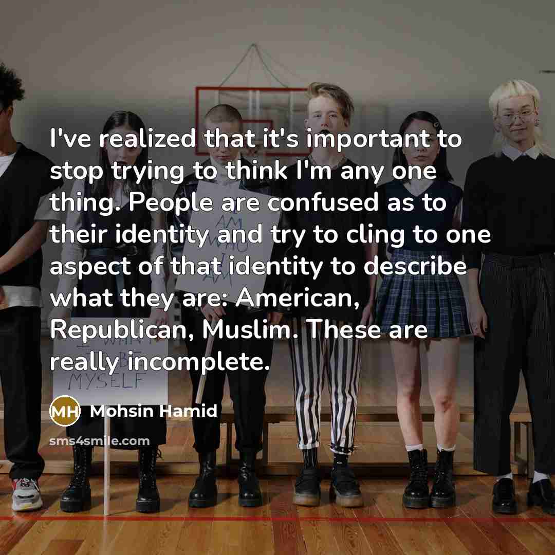 “I've realized that it's important to stop trying to think…” quote by Mohsin Hamid