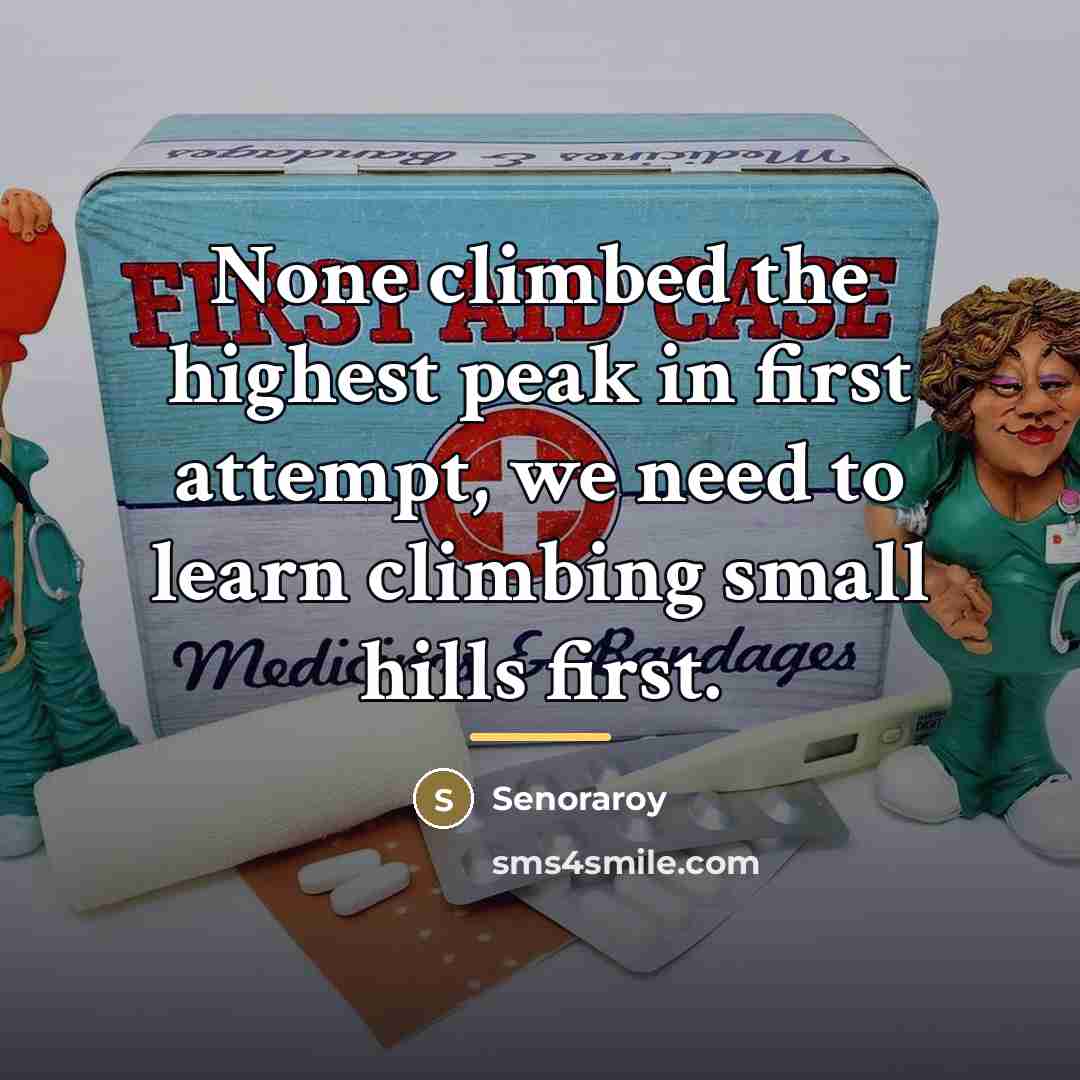 “None climbed the highest peak in first attempt, we need…” quote by Senoraroy