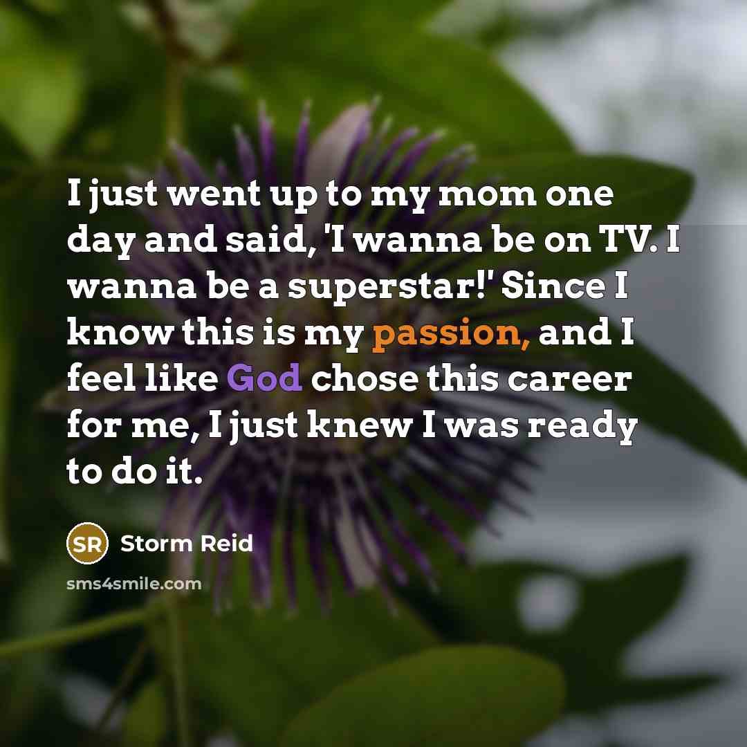“I just went up to my mom one day and…” quote by Storm Reid