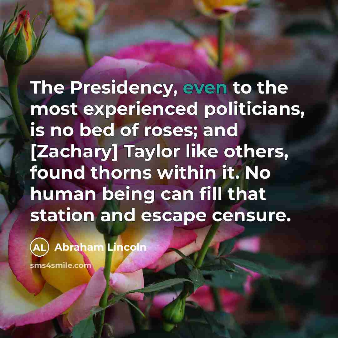 “The Presidency, even to the most experienced politicians, is no…” quote by Abraham Lincoln