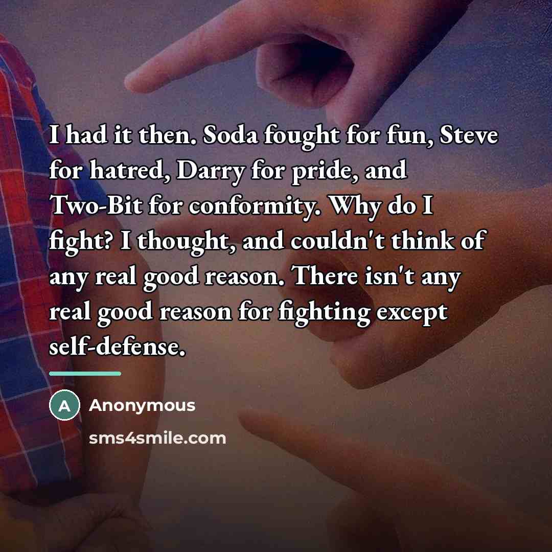 “I had it then. Soda fought for fun, Steve for…” quote by Anonymous