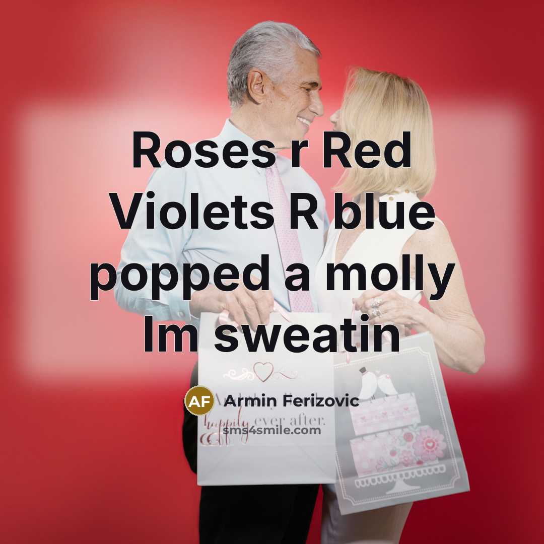 “Roses r Red Violets R blue popped a molly Im…” quote by Armin Ferizovic