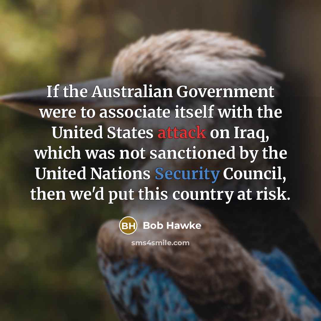 “If the Australian Government were to associate itself with the…” quote by Bob Hawke