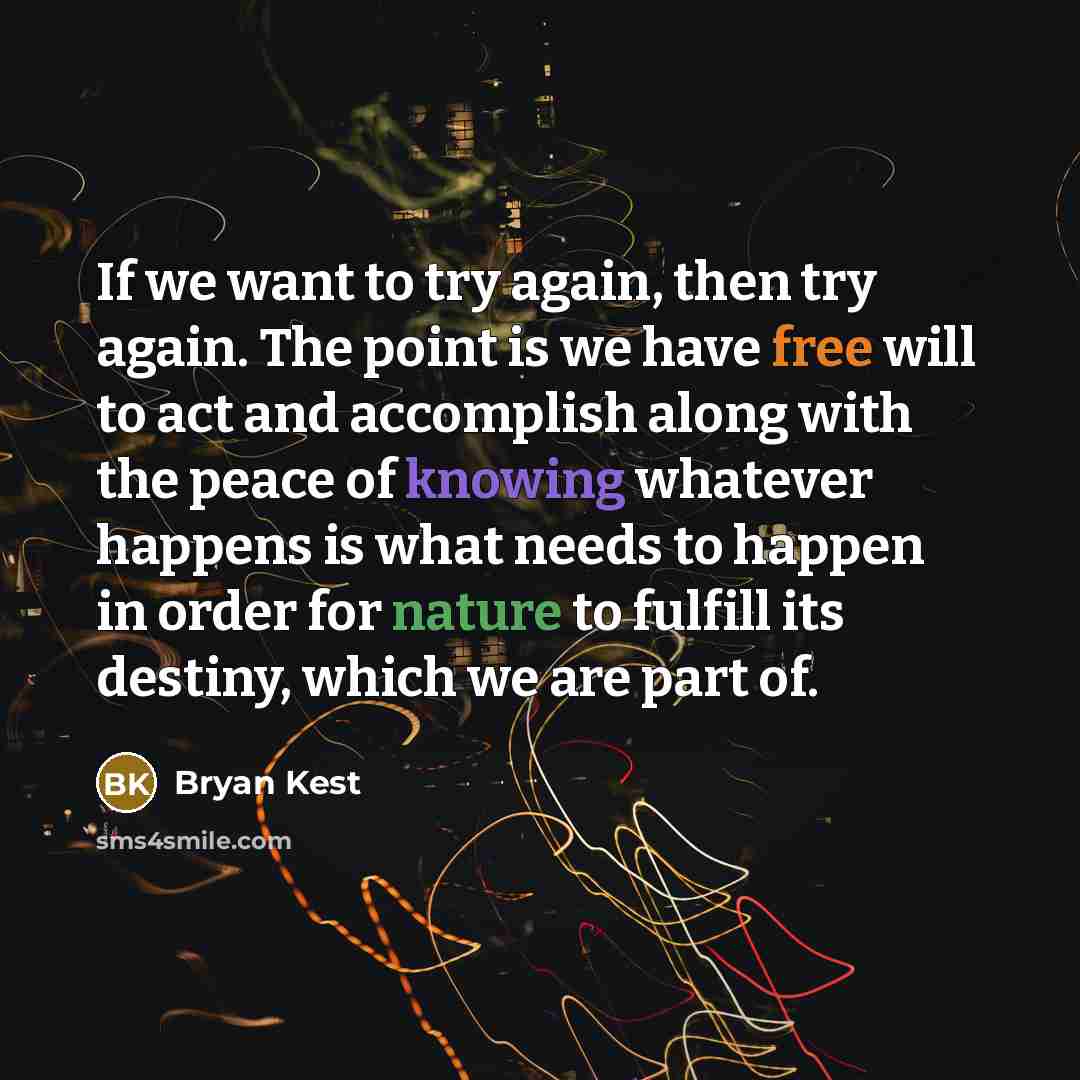 “If we want to try again, then try again. The…” quote by Bryan Kest