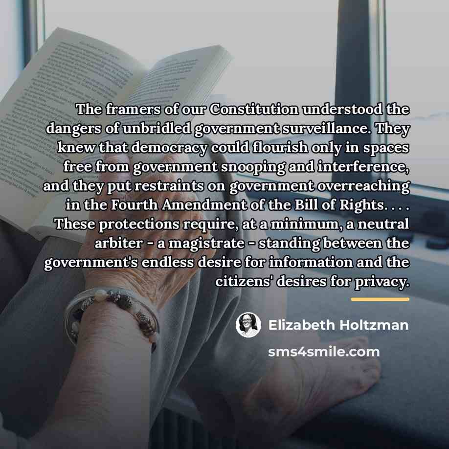 “The framers of our Constitution understood the dangers of unbridled…” quote by Elizabeth Holtzman