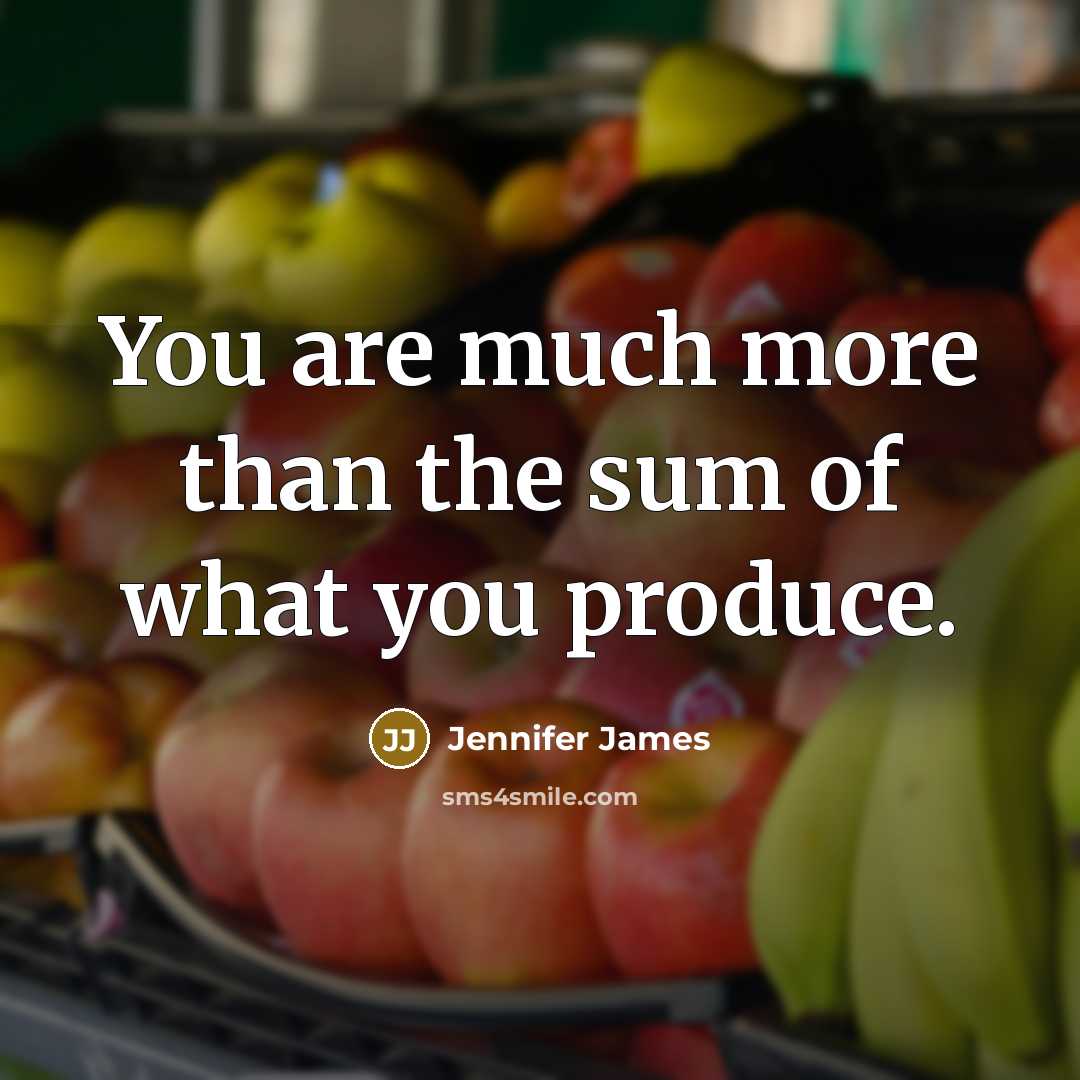 “You are much more than the sum of what you…” quote by Jennifer James