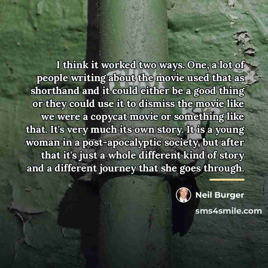 “I think it worked two ways. One, a lot of…” quote by Neil Burger