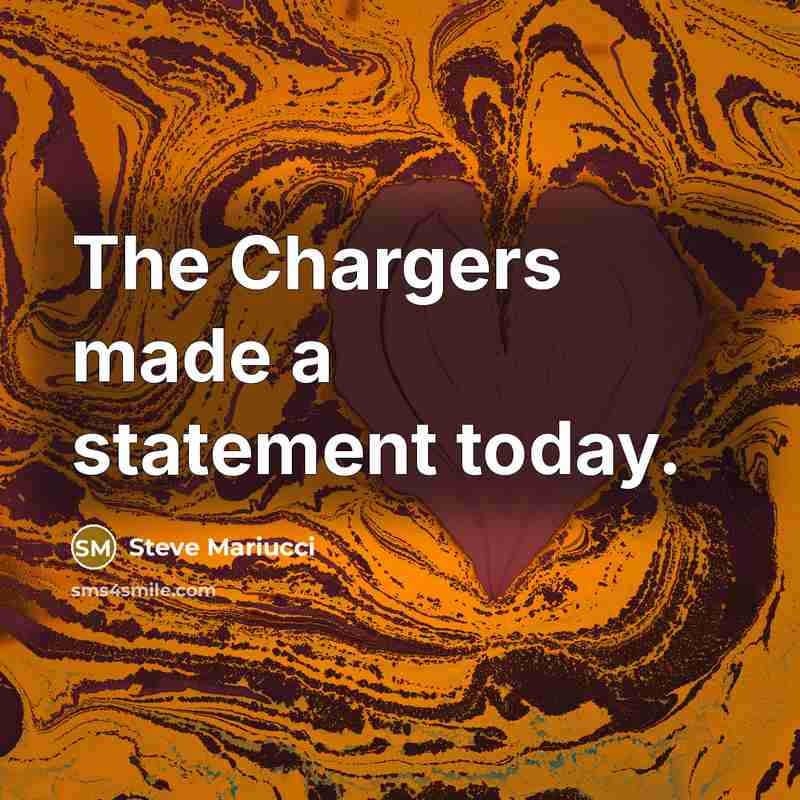 “The Chargers made a statement today.…” quote by Steve Mariucci