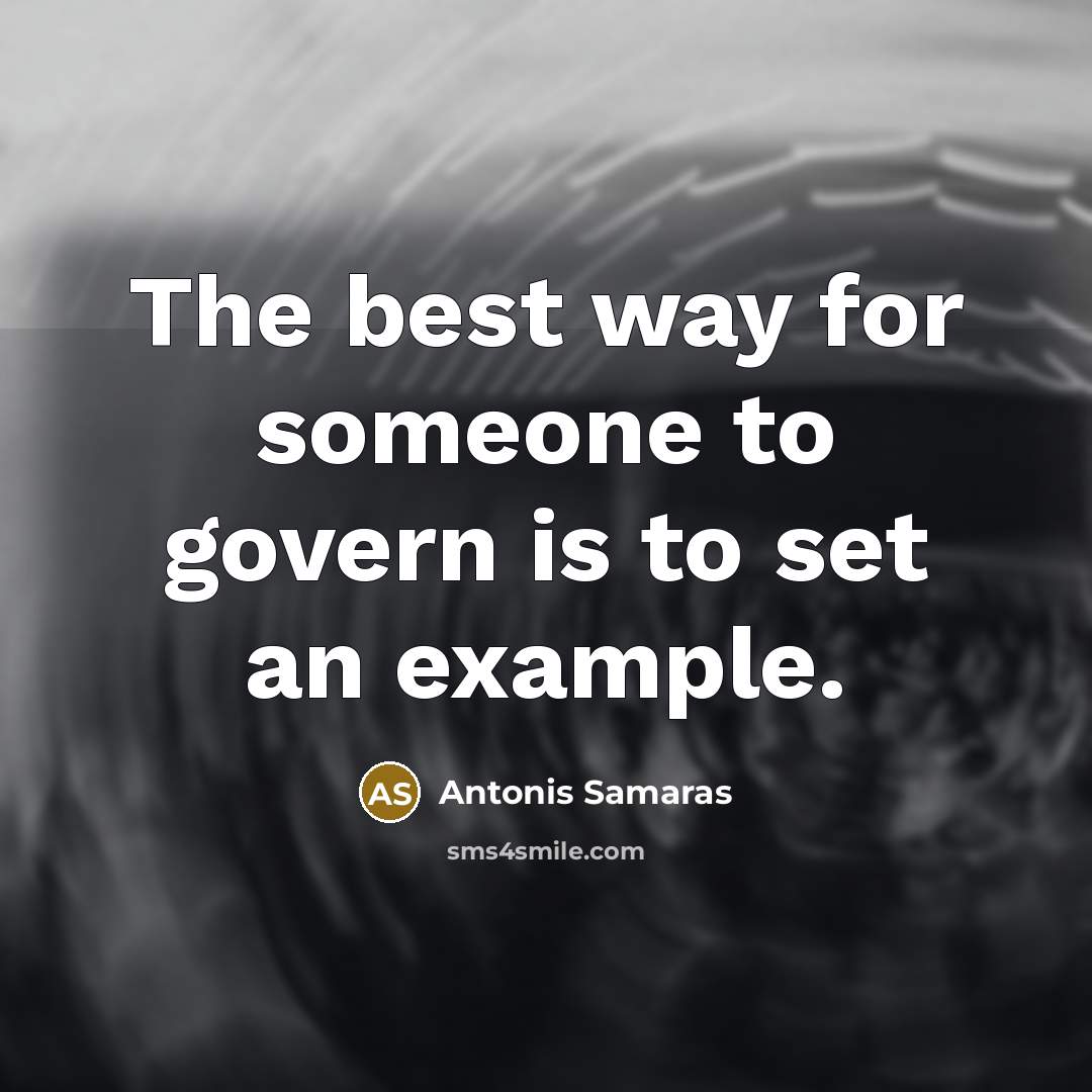 “The best way for someone to govern is to set…” quote by Antonis Samaras