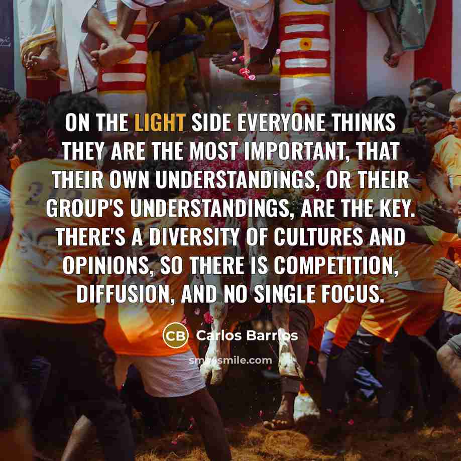 “On the light side everyone thinks they are the most…” quote by Carlos Barrios