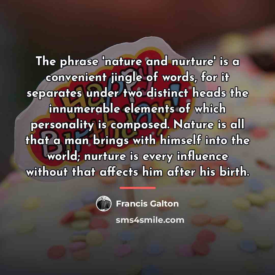 “The phrase 'nature and nurture' is a convenient jingle of…” quote by Francis Galton