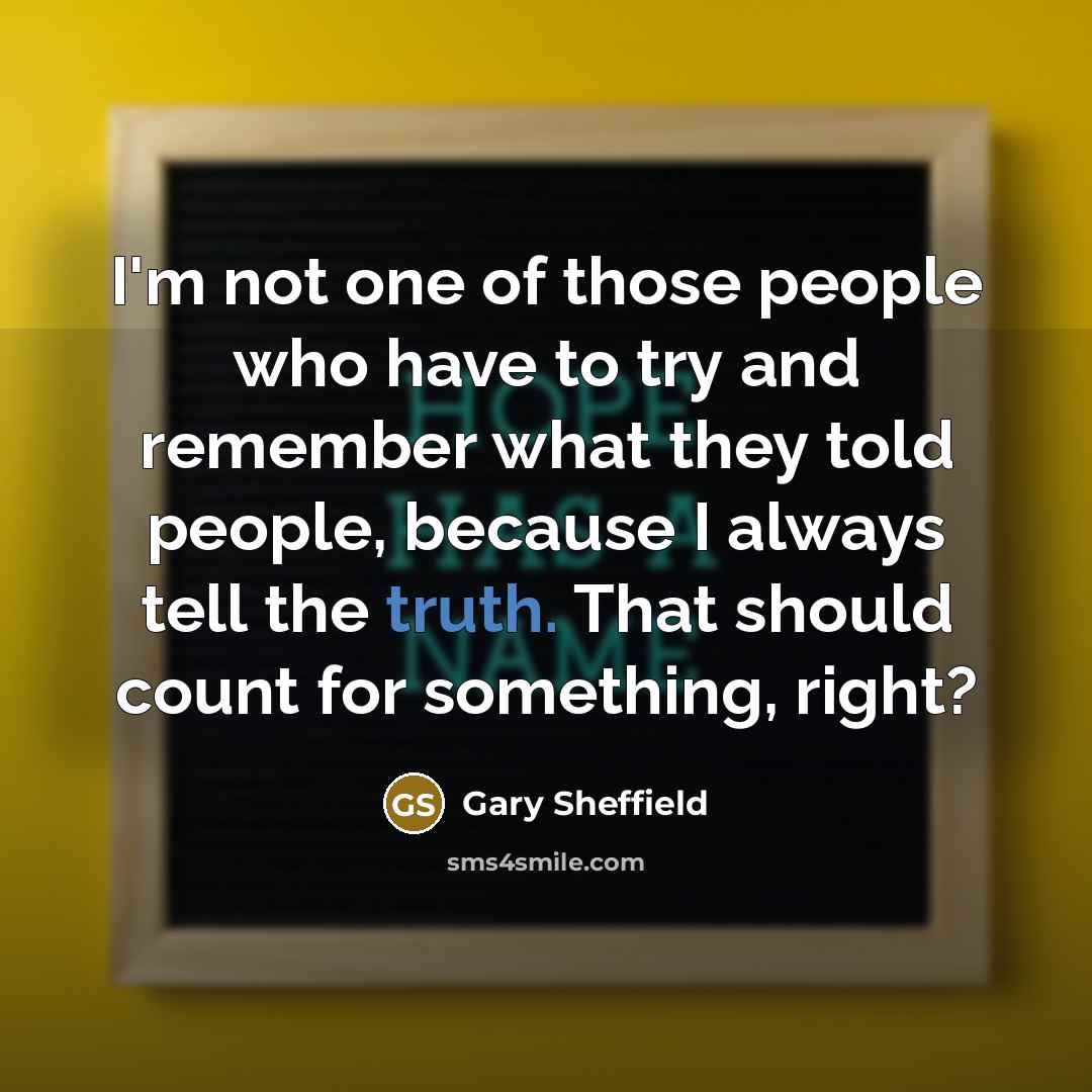 “I'm not one of those people who have to try…” quote by Gary Sheffield