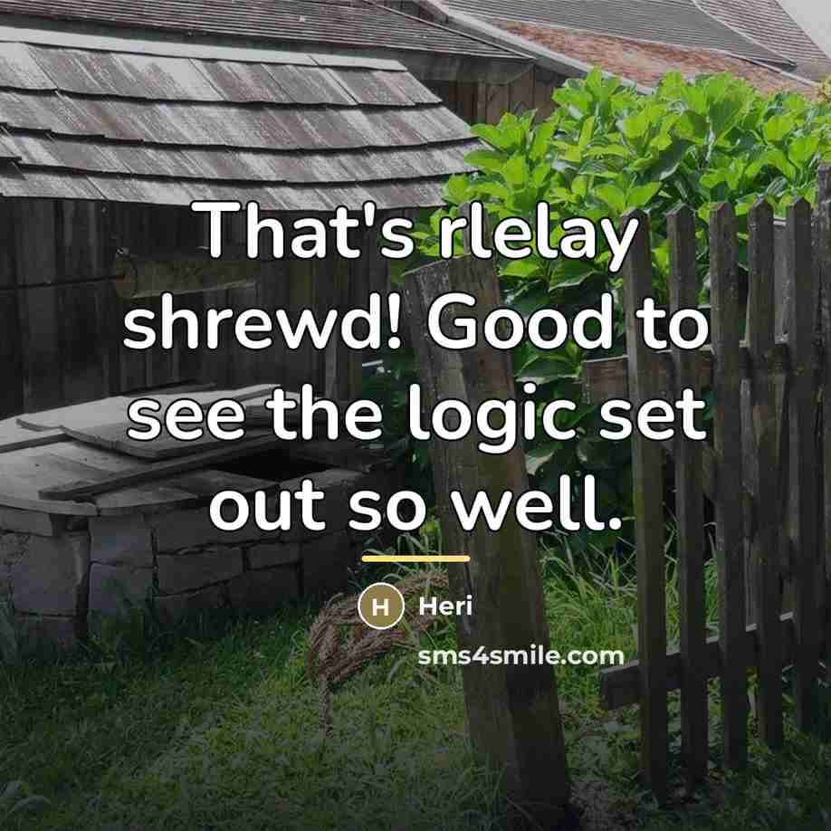 “That's rlelay shrewd! Good to see the logic set out…” quote by Heri