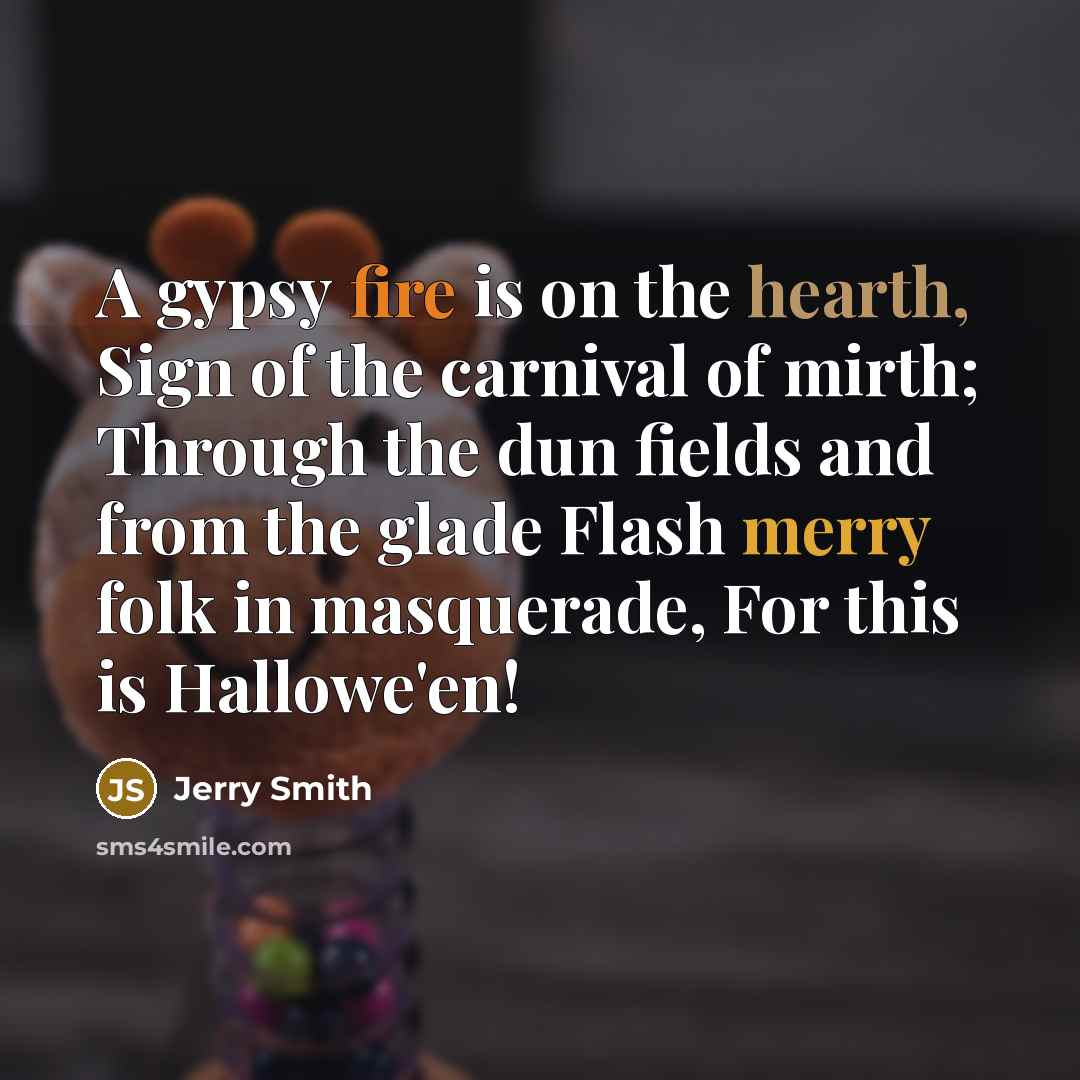 “A gypsy fire is on the hearth, Sign of the…” quote by Jerry Smith