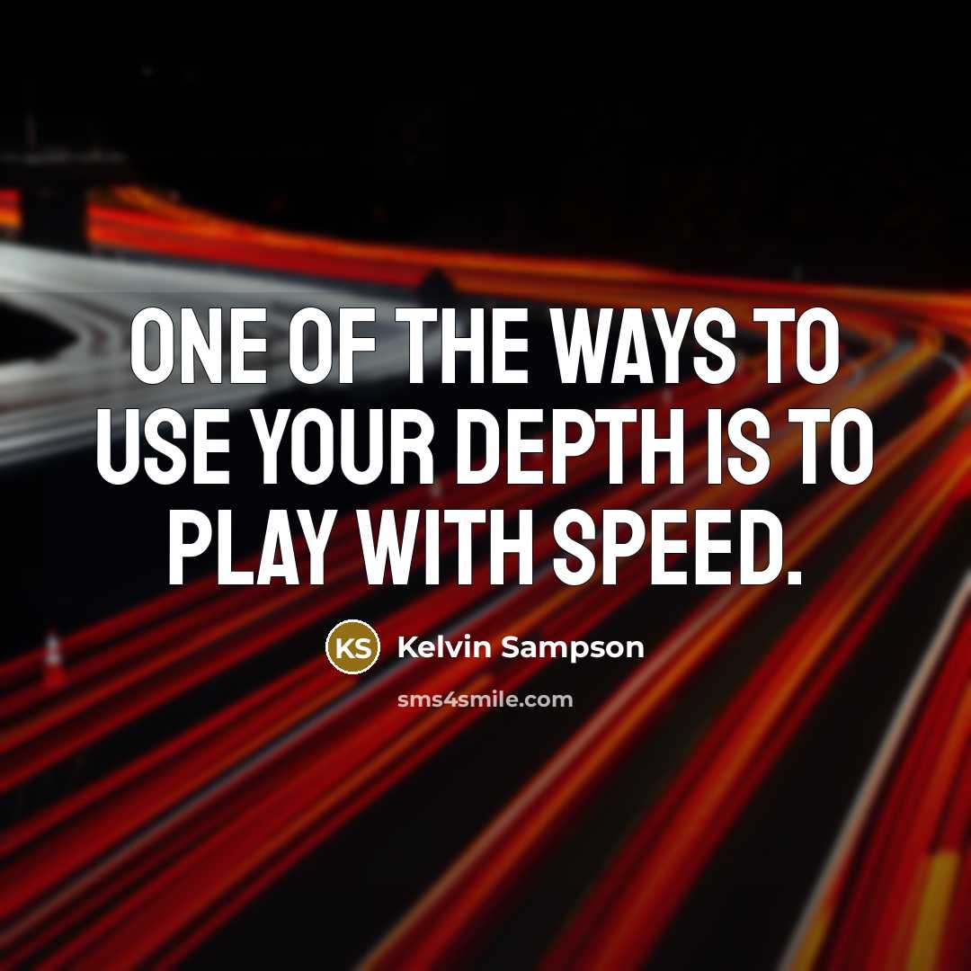 “One of the ways to use your depth is to…” quote by Kelvin Sampson