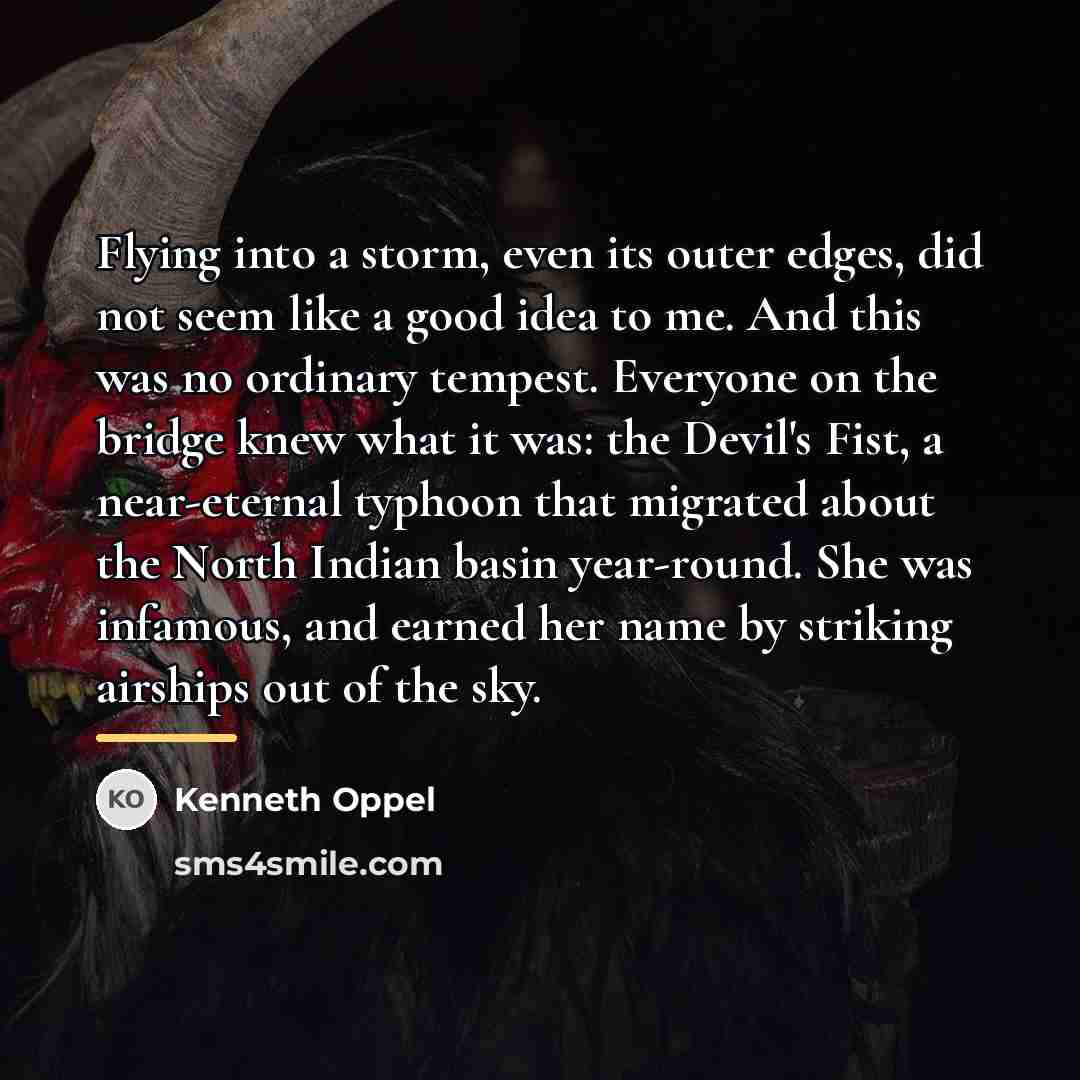 “Flying into a storm, even its outer edges, did not…” quote by Kenneth Oppel