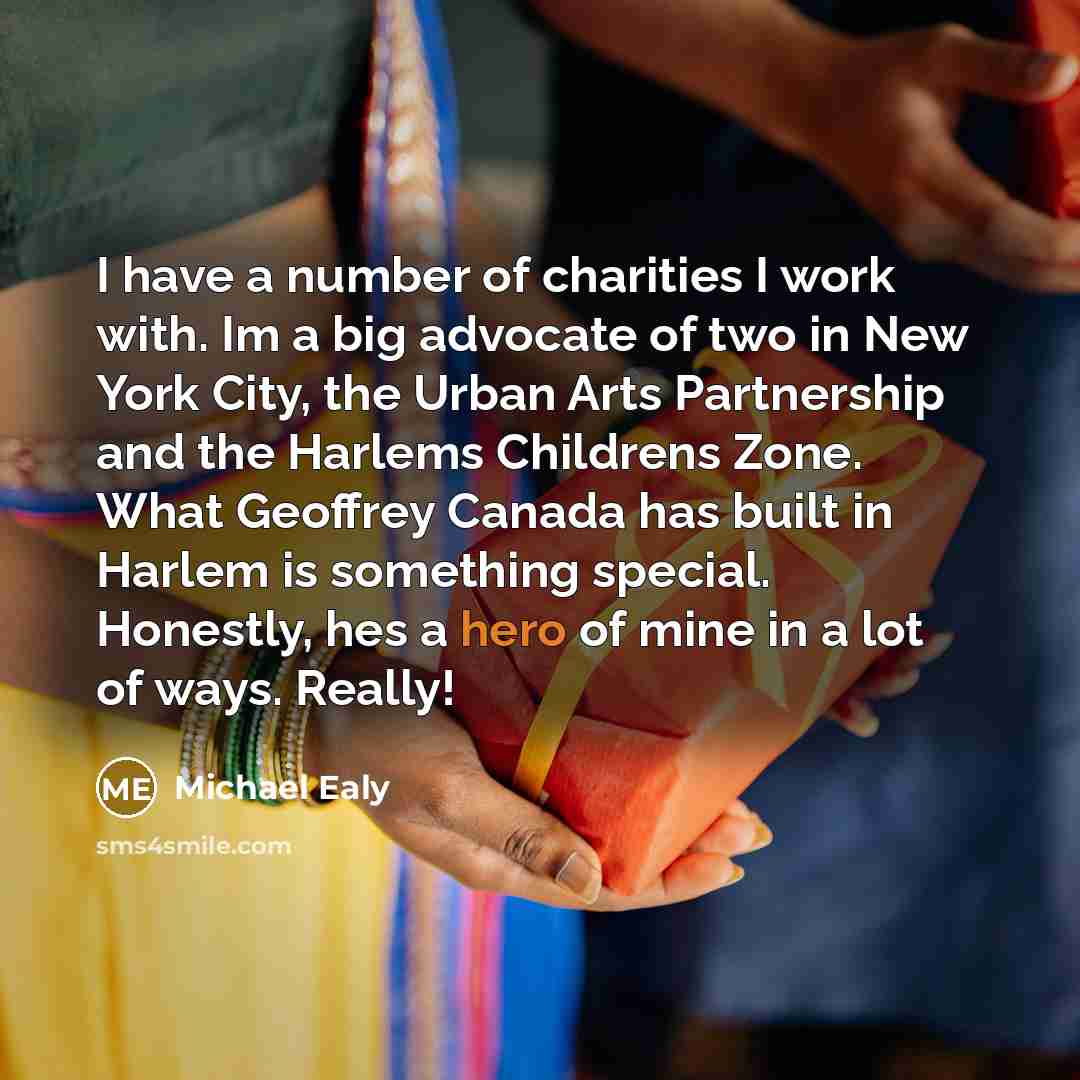 “I have a number of charities I work with. Im…” quote by Michael Ealy