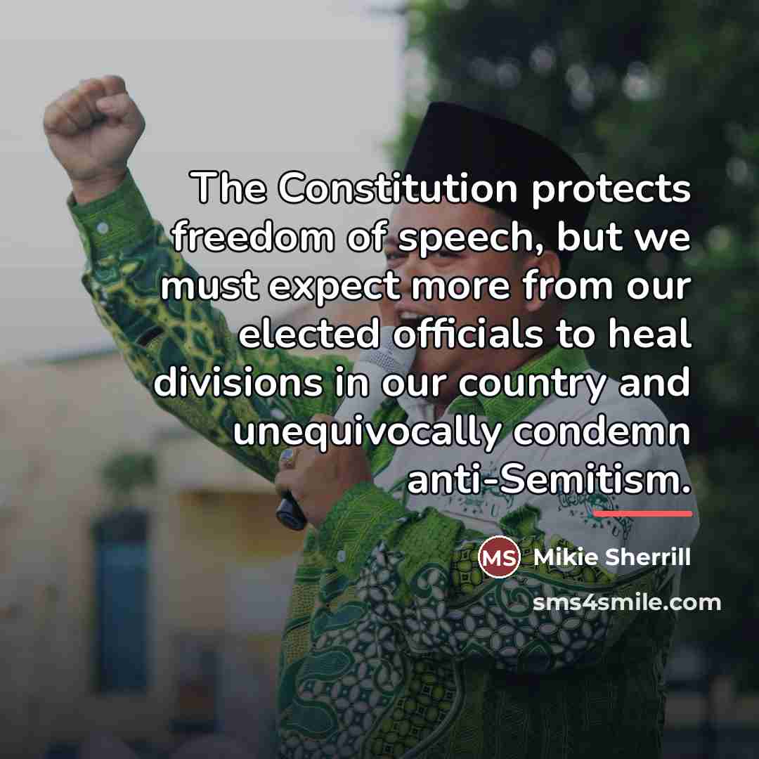 “The Constitution protects freedom of speech, but we must expect…” quote by Mikie Sherrill