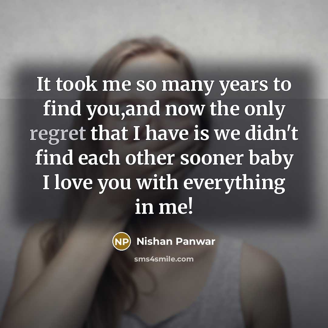 “It took me so many years to find you,and now…” quote by Nishan Panwar