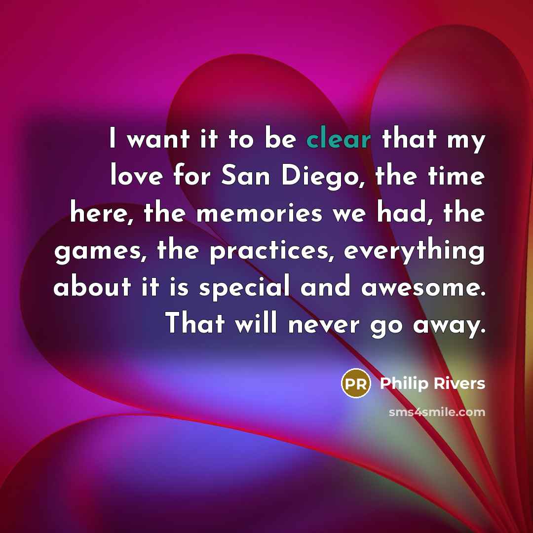 “I want it to be clear that my love for…” quote by Philip Rivers