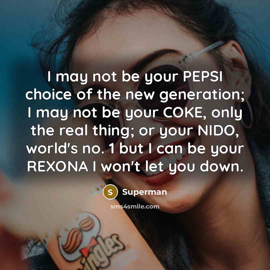 “I may not be your PEPSI choice of the new…” quote by Superman
