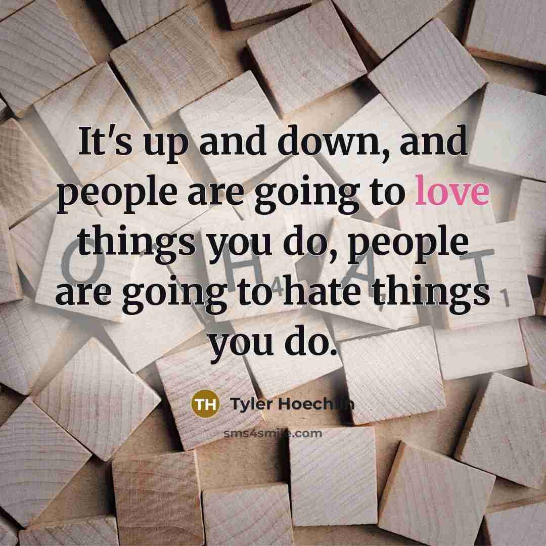 “It's up and down, and people are going to love…” quote by Tyler Hoechlin