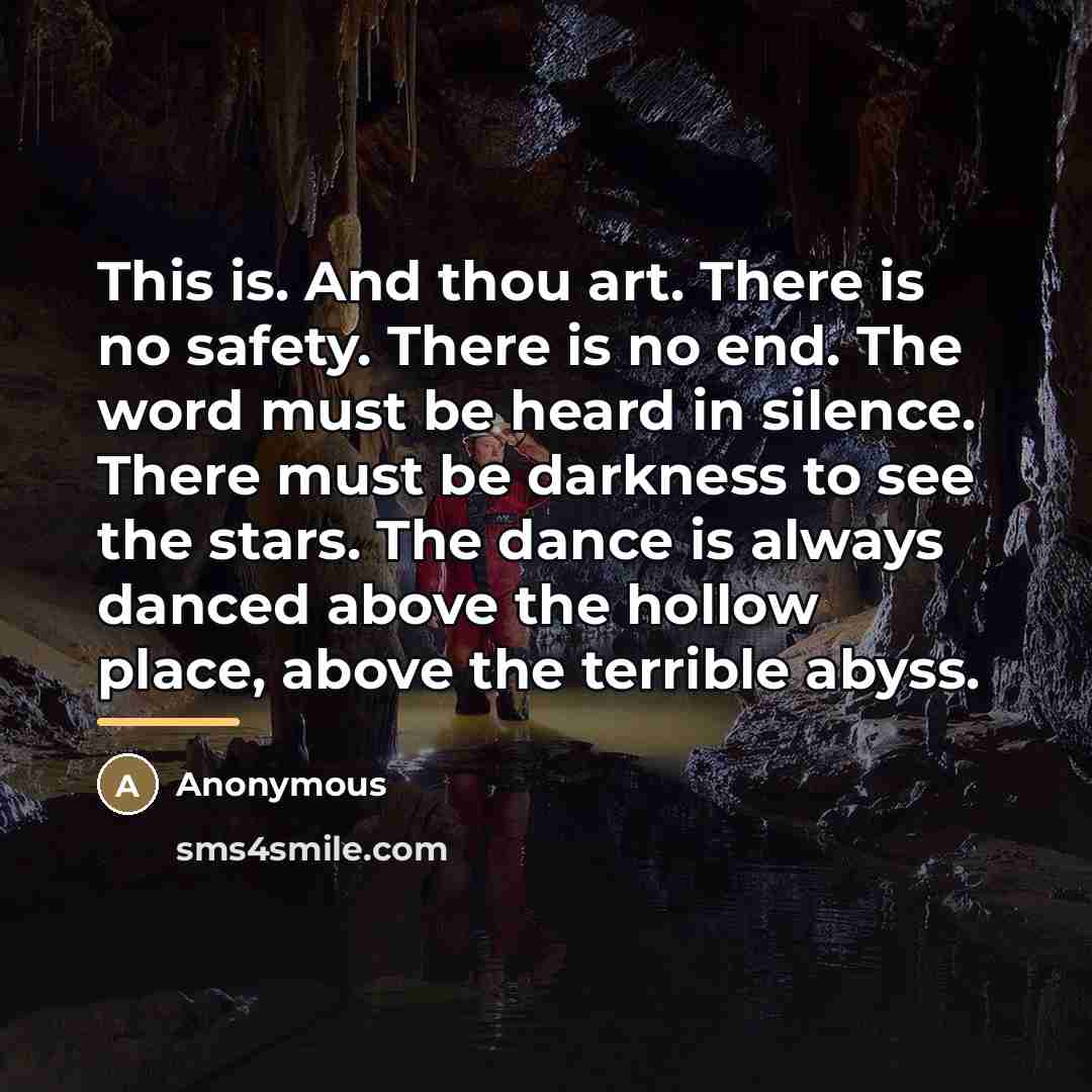“This is. And thou art. There is no safety. There…” quote by Anonymous
