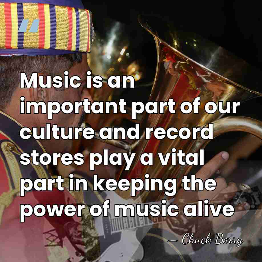 Music is an important part of our culture and record stores play&hellip; - Chuck Berry