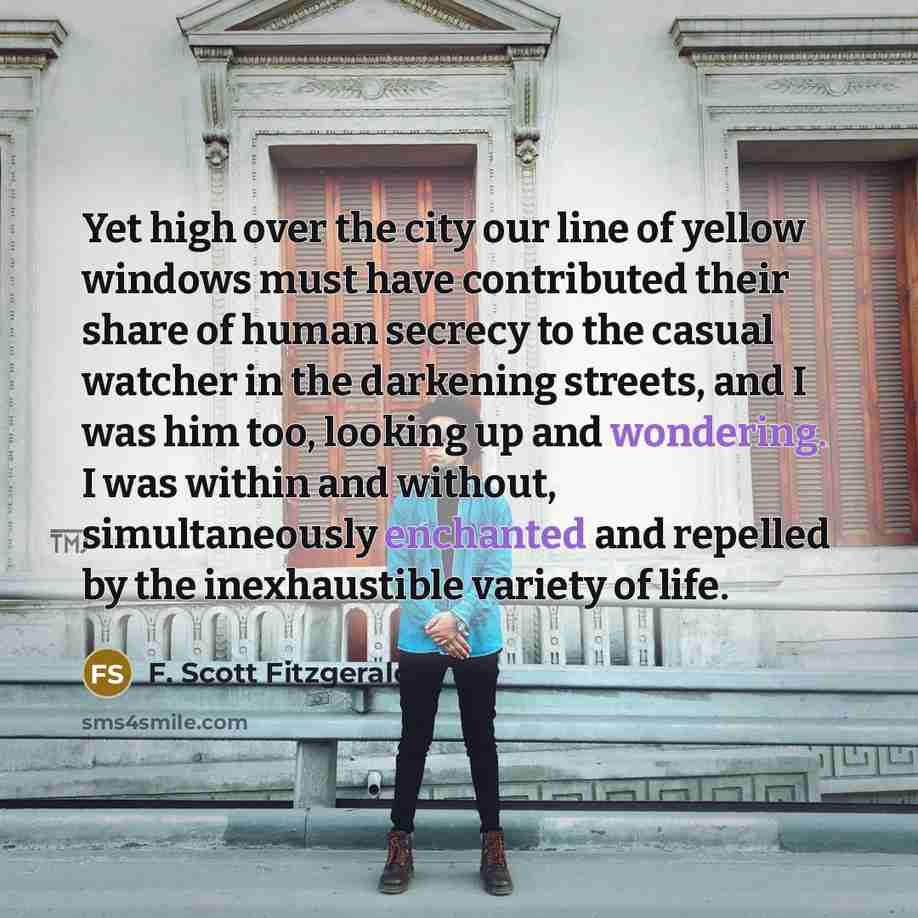 “Yet high over the city our line of yellow windows…” quote by F. Scott Fitzgerald