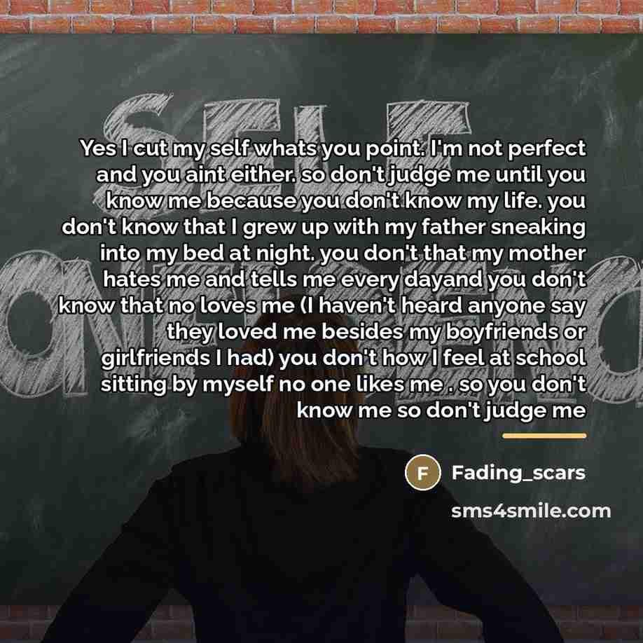 “Yes I cut my self whats you point. I'm not…” quote by Fading_scars