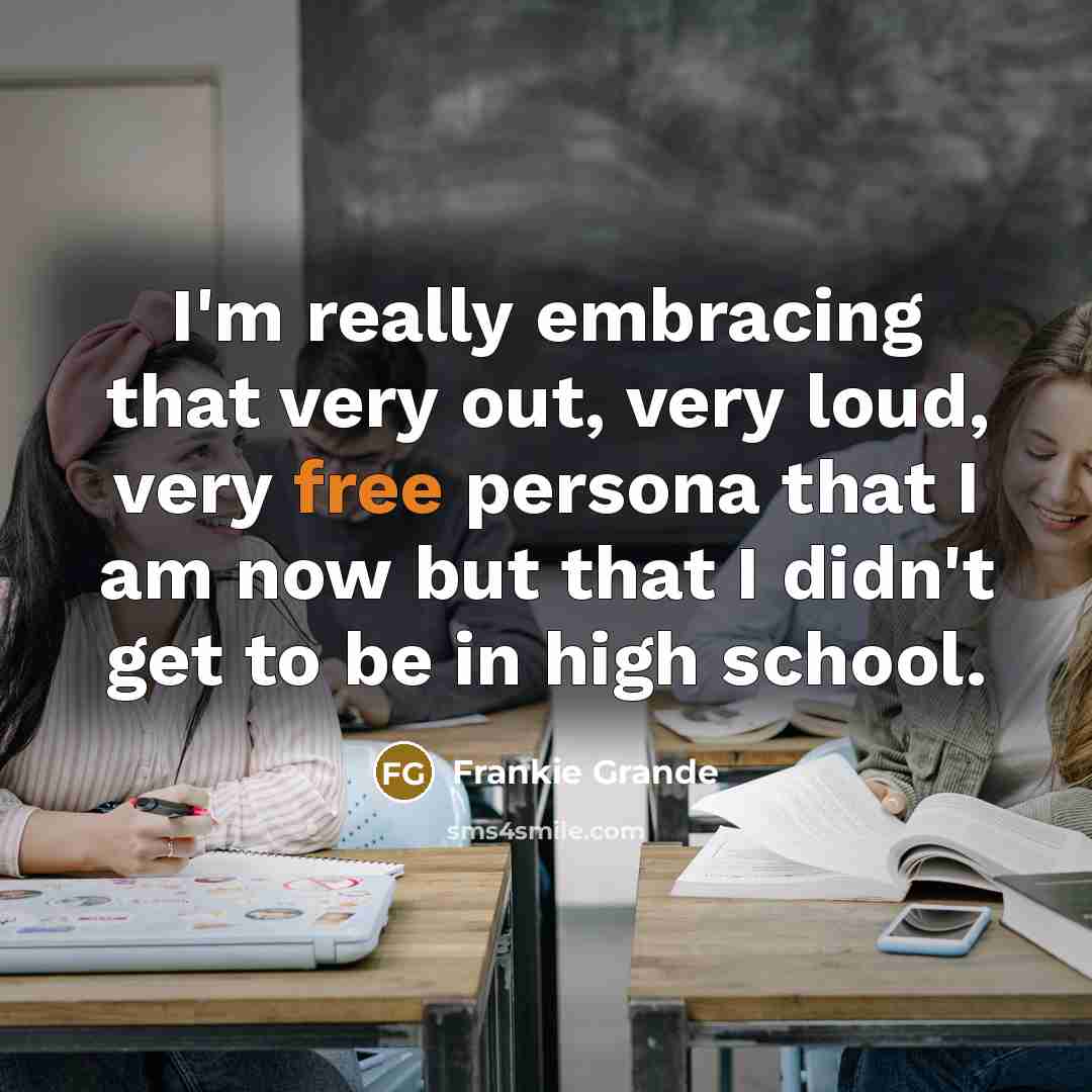 “I'm really embracing that very out, very loud, very free…” quote by Frankie Grande