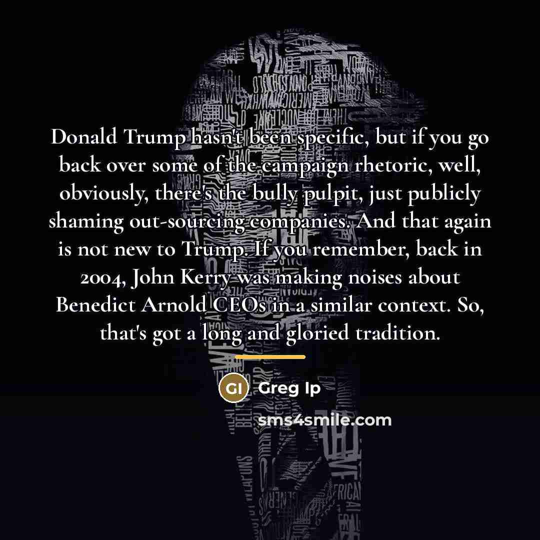 “Donald Trump hasn't been specific, but if you go back…” quote by Greg Ip
