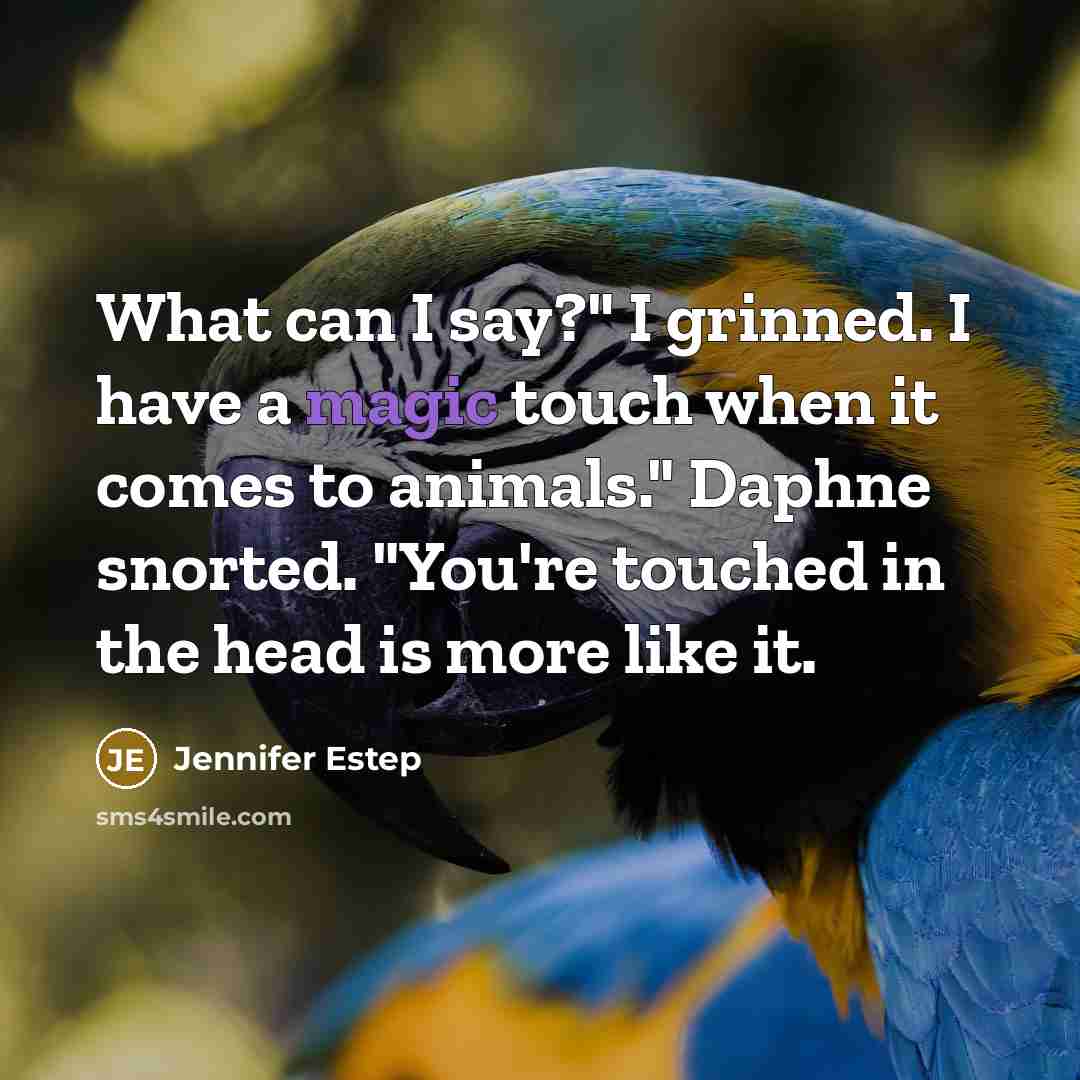 “What can I say?" I grinned. I have a magic…” quote by Jennifer Estep