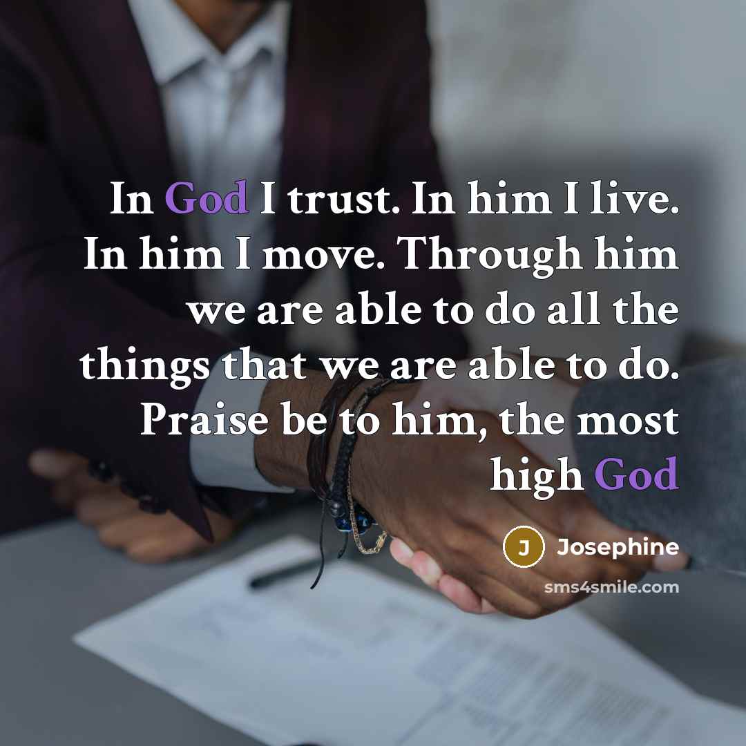 “In God I trust. In him I live. In him…” quote by Josephine
