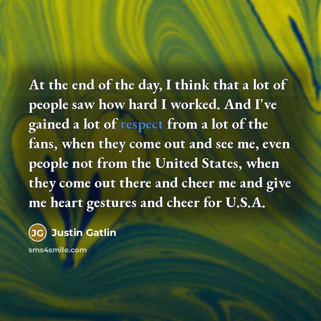 “At the end of the day, I think that a…” quote by Justin Gatlin