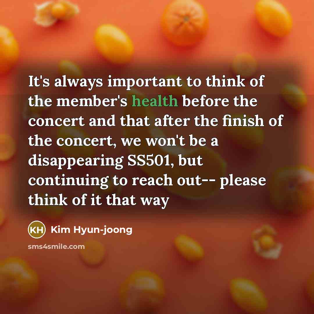 “It's always important to think of the member's health before…” quote by Kim Hyun-joong