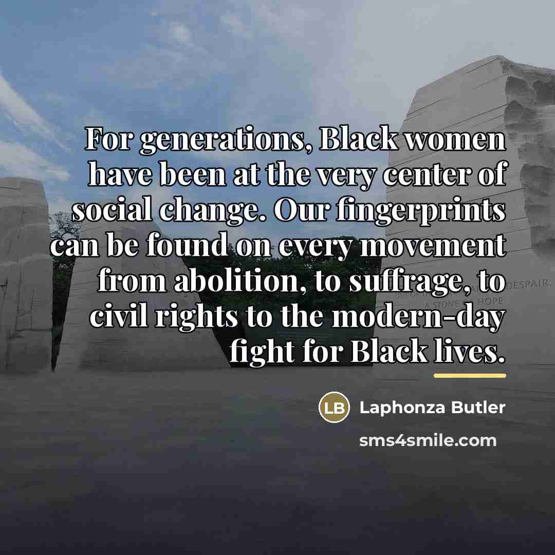 “For generations, Black women have been at the very center…” quote by Laphonza Butler