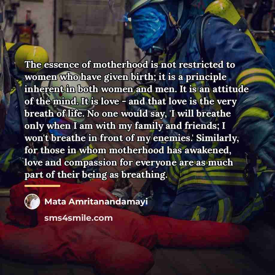 “The essence of motherhood is not restricted to women who…” quote by Mata Amritanandamayi