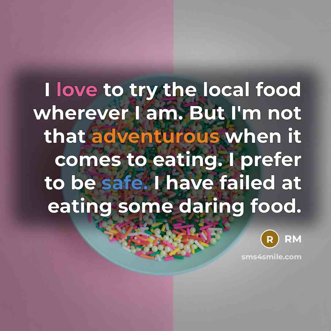 “I love to try the local food wherever I am.…” quote by RM