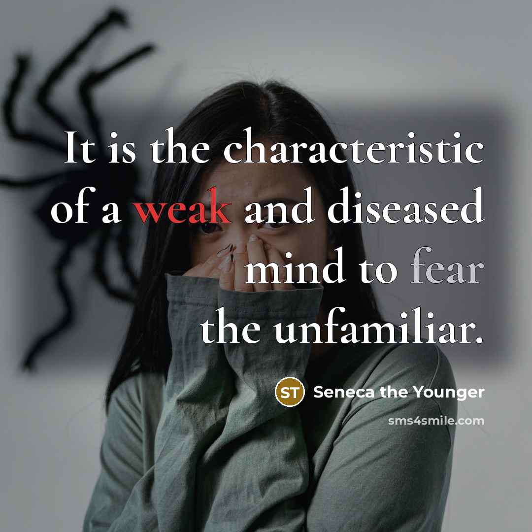 “It is the characteristic of a weak and diseased mind…” quote by Seneca the Younger