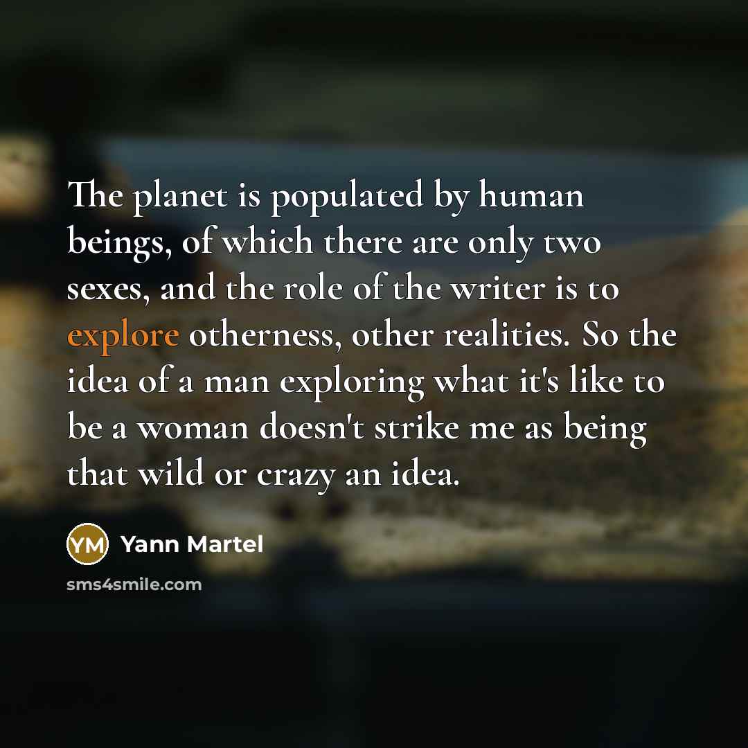 “The planet is populated by human beings, of which there…” quote by Yann Martel