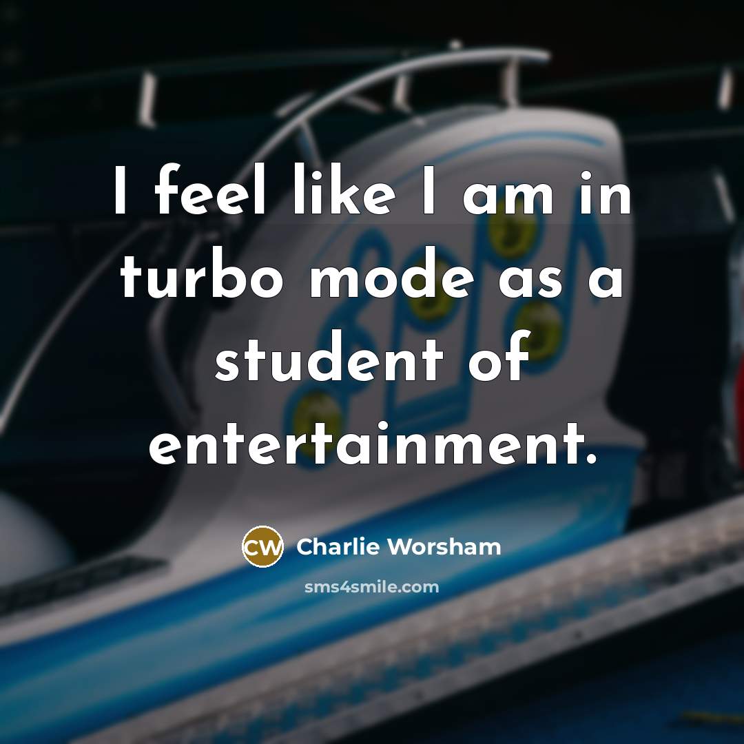 “I feel like I am in turbo mode as a…” quote by Charlie Worsham