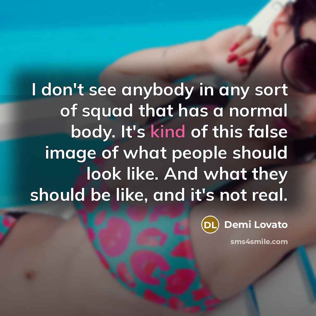 “I don't see anybody in any sort of squad that…” quote by Demi Lovato