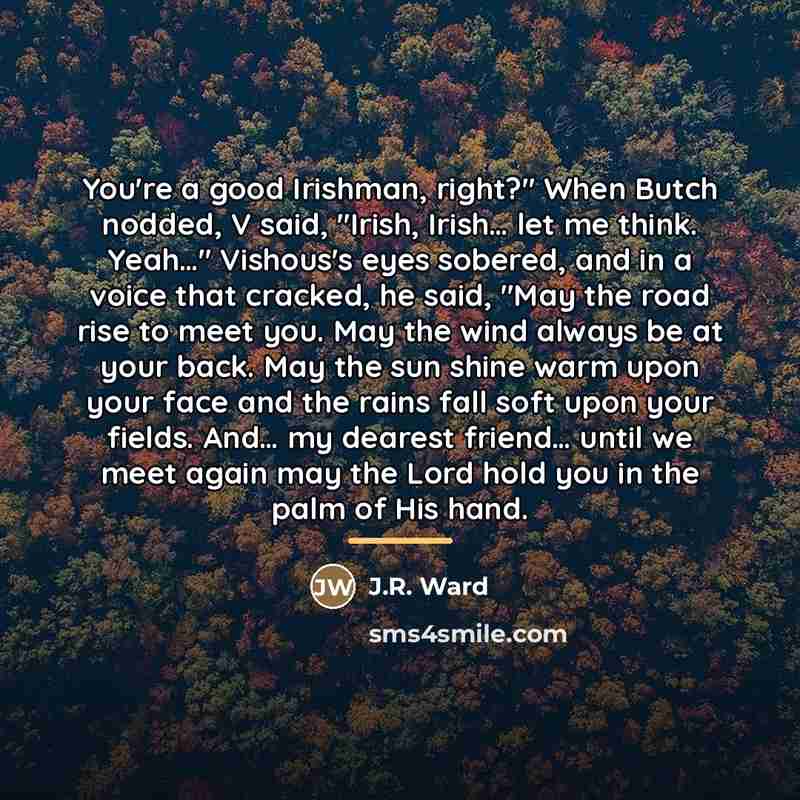“You're a good Irishman, right?" When Butch nodded, V said,…” quote by J.R. Ward